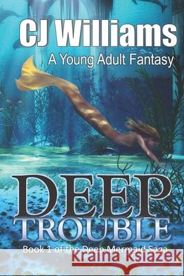 Deep Trouble Cj Williams 9781478271574 Createspace Independent Publishing Platform