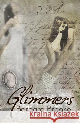 Glimmers Barbara Brooke 9781478275435 Createspace