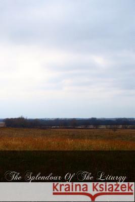 The Splendour Of The Liturgy Zundel, Maurice 9781478283324 Createspace