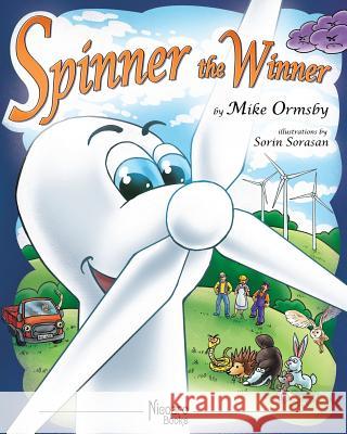 Spinner the Winner Mike Ormsby Sorin Sorasan 9781478284260 Createspace