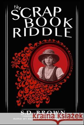The Scrapbook Riddle Sharon Dale Brown 9781478285892