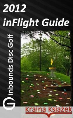 2012 inFlight Guide Chaney, Mark 9781478288510