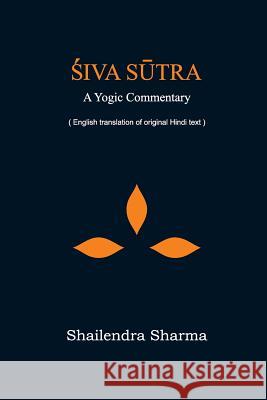 Siva Sutra Shailendra Sharma 9781478289166 Createspace Independent Publishing Platform