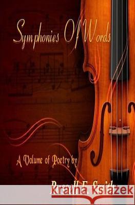 Symphonies of Words Russell E. Smith 9781478291664 Createspace