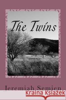 The Twins: The New Comers Jeremiah Semien 9781478306795 Createspace