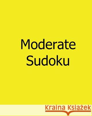 Moderate Sudoku: Volume 6: Large Grid Sudoku Puzzles Bill Weber 9781478309727