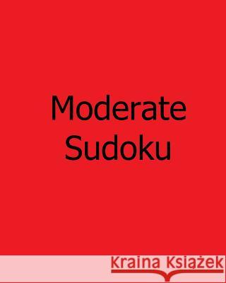 Moderate Sudoku: Vol. 2: Large Grid Sudoku Puzzles Susan Collins 9781478310181