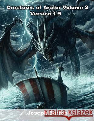 Creatures of Arator Volume 2 Version 1.5 Joseph Barresi 9781478319023 Createspace