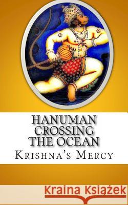 Hanuman Crossing the Ocean Krishna's Mercy 9781478320364