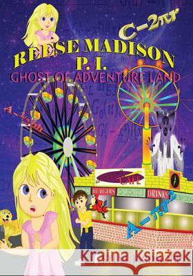 Reese Madison P.I. Ghost of Adventureland Steve Pridmore 9781478321019 Createspace