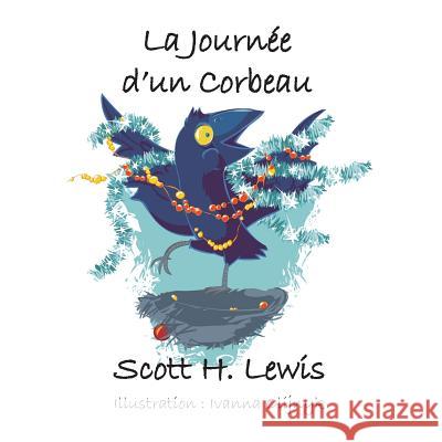 La Journe d un Corbeau Olijnyk, Ivanna 9781478325512