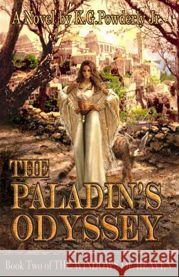 The Paladin's Odyssey: Book Two of The Windows of Heaven Cline, James 9781478326670 Createspace Independent Publishing Platform