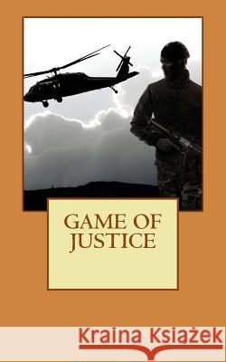 Game Of Justice Radford, Mark 9781478326977 Createspace