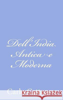 Dell'India Antica e Moderna Cattaneo, Carlo 9781478329046