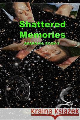 Shattered Memories Pat McFadden 9781478330776 Createspace