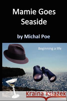 Mamie Goes Seaside Michal Poe 9781478332633 Createspace