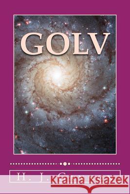 Golv H. J. Gannon 9781478333333 Createspace