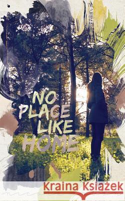 No Place Like Home Nicole Sobon 9781478335146 Createspace