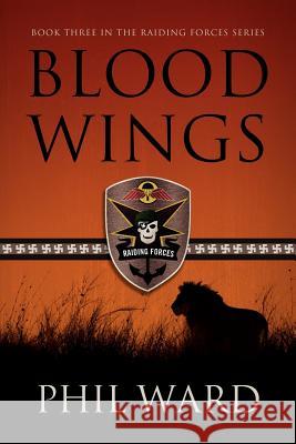 Blood Wings Phil Ward 9781478335573