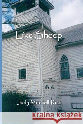 Like Sheep Judy Mitchell Rich 9781478336556