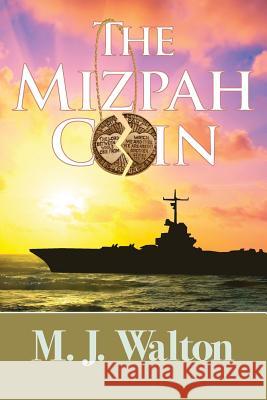The Mizpah Coin M. J. Walton 9781478342052 Createspace