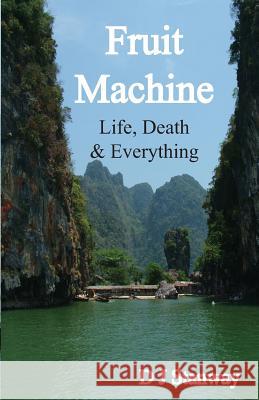 Fruit Machine David Stanway 9781478349693 CreateSpace