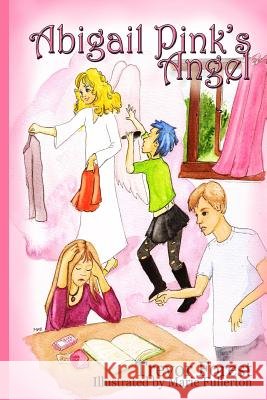 Abigail Pink's Angel Trevor Forest 9781478360209