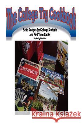 College try cookbook Hamilton, Kathy Reed 9781478366782 Createspace Independent Publishing Platform