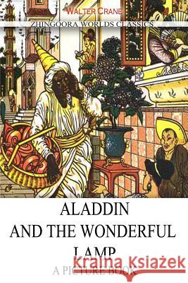 Aladdin And The Wonderful Lamp Crane, Walter 9781478371038 Createspace