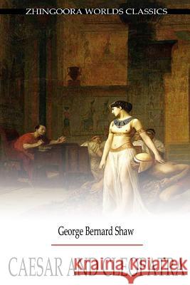 Caesar And Cleopatra Shaw, George Bernard 9781478371045