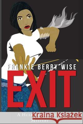 Exit Frankie Berry Wise 9781478373889