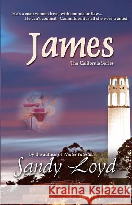 James: The California Series Sandy Loyd 9781478380504