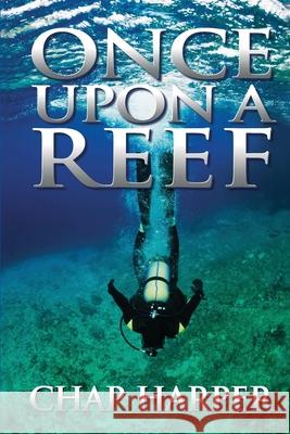 Once Upon a Reef Chap Harper 9781478380634