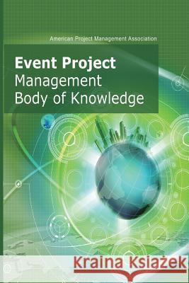 Event project management body of knowledge Wei, Chiu-Chi 9781478382089 Createspace