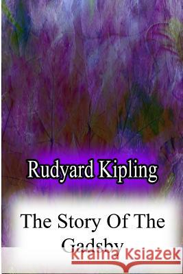 The Story Of The Gadsby Kipling, Rudyard 9781478383062 Createspace
