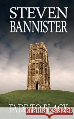 Fade to Black Steven Bannister 9781478387190 Createspace Independent Publishing Platform