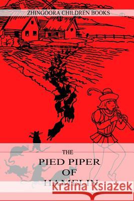 The Pied Piper Of Hamelin Browning, Robert 9781478388906 Createspace