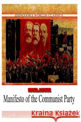 Manifesto Of The Communist Party Marx, Karl 9781478388999 Createspace