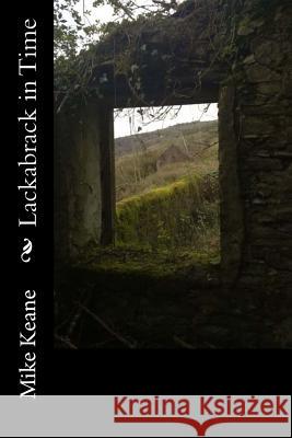 Lackabrack in Time MR Mike Keane MR Mike Keane 9781478389170 Createspace