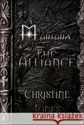 Mariard Volume 4 The Alliance Jones, Christine 9781478395881
