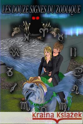 Les douze signes du zodiaque Silvestre, Nanny 9781478397205 Createspace