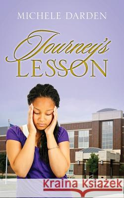 Journey's Lesson Michele Darden 9781478702030