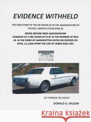 Evidence Withheld Donald G. Wilson 9781478704362
