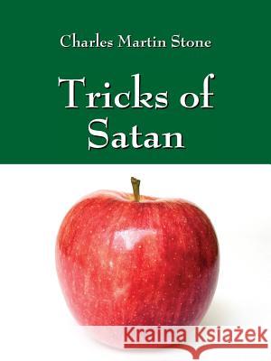 Tricks of Satan Charles Martin Stone 9781478705147