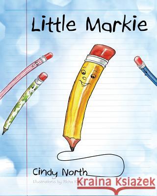 Little Markie Cindy North 9781478707158 Outskirts Press