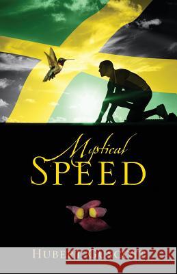 Mystical Speed Hubert Guscott 9781478713272