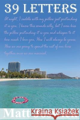 39 Letters Matt Joswick 9781478714361 Outskirts Press