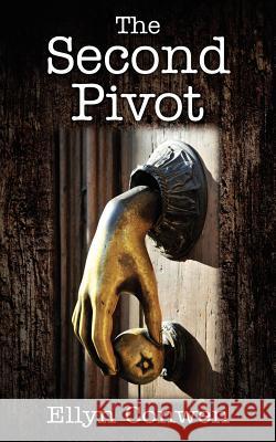 The Second Pivot Ellyn Conwen 9781478724018