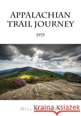 Appalachian Trail Journey: 1975 Bill Buckley 9781478724544