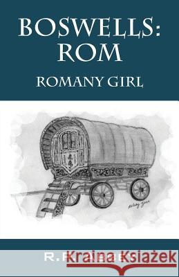 Boswells: ROM - Romany Girl Abbey, Rp 9781478725558 Outskirts Press